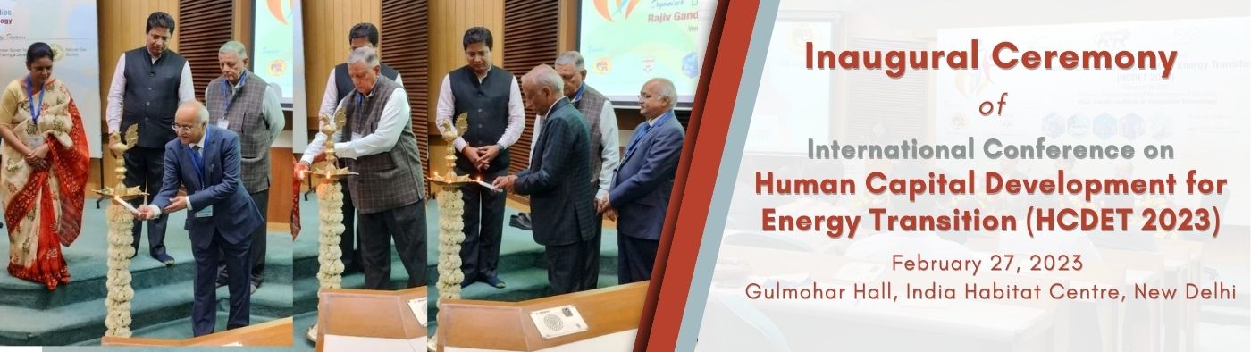 Inauguration Ceremony of International Conference on Human Capital Development for Energy Transition (HCDET 2023) at Gulmohar Hall, India Habitat Centre, New Delhi || February 27, 2023