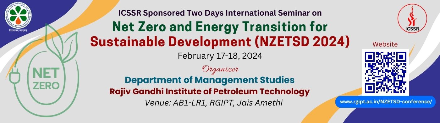 Department of Management Studies is hosting a two-day International Seminar sponsored by ICSSR, centered on Net Zero and Energy Transition for Sustainable Development || February 17-18, 2024