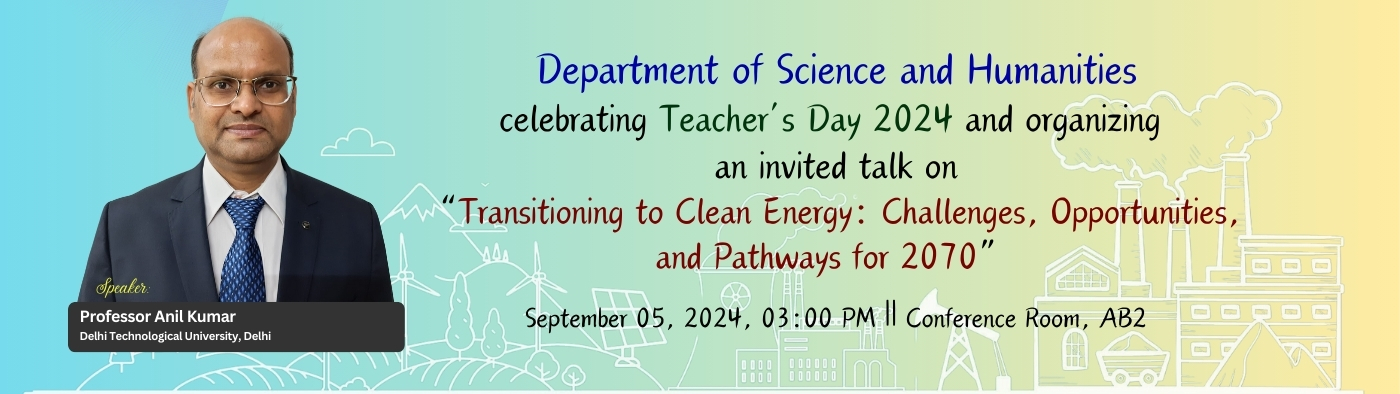 Teacher's Day Celebration 2024 || Invited Talk by Professor Anil Kumar, DTU, Delhi || September 05, 2024