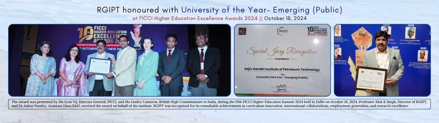 RGIPT honoured with University of the Year- Emerging (Public) at FICCI Higher Education Excellence Awards 2024 || October 18, 2024 || New Delhi