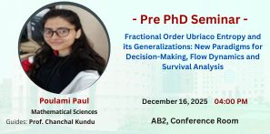 Pre PhD Seminar of Ms Poulami Paul