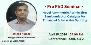 Pre-PhD Seminar of Mr Dileep Kumar