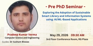 Pre-PhD Seminar of Mr Pradeep Kumar Verma